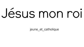 Chant catholique eucharistique  «Jésus mon roi» de la cté de lEmmanuel  jeuneetcatholique [upl. by Wagner]