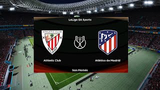 Athletic Bilbao vs Atletico Madrid  Estadio San Mamés  202324 Copa del Rey  PES 2021 [upl. by Asinet954]