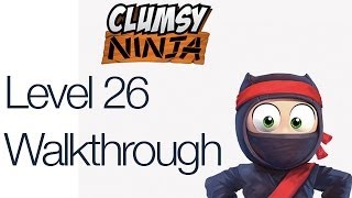 Clumsy Ninja Level 26 Gameplay Walkthrough [upl. by Pearlman]