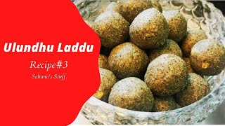 Ulundhu Laddu in Tamil  உளுந்து லட்டு  Urad Dal Laddu  Teen girls spl food  Sahanas Stuff [upl. by Jill]