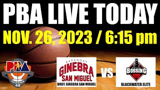 Barangay Ginebra San Miguel vs Blackwater Elite  PBA Live Score November 26 2023  PBA 48th Season [upl. by Adai248]