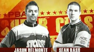 PBA Super Clash  Jason Belmonte vs Sean Rash [upl. by Akerdnahs209]