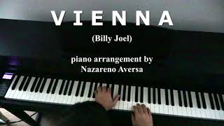 Vienna Billy Joel Piano Arrangement by Nazareno Aversa [upl. by Grefe]