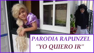 PARODIA  COVER RAPUNZEL  YO QUIERO IR  MI DISFRAZ DE RAPUNZEL [upl. by Ignacius]