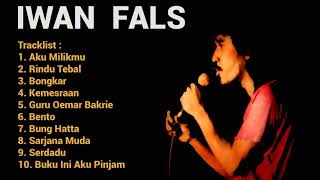 Iwan Fals  Aku Milikmu Malam Ini  Rindu Tebal  Bongkar  Album Koleksi Best Song Iwan Fals [upl. by Aihtennek]