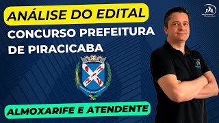 Urgente Concurso Prefeitura de Piracicaba  Almoxarife e Atendente  Análise do Edital [upl. by Nawak650]