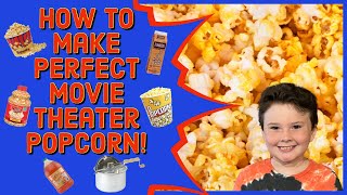 How To Make Perfect Movie Theater Popcorn At Home Using A Whirley Pop Flavacol amp Butter Burst [upl. by Denby]