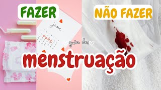 20 DICAS DE MENSTRUAÇÃO PARA MENINAS O QUE FAZER E O QUE NÃO FAZER [upl. by Suixela]