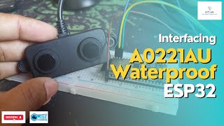 Interfacing A0221AUA02YYUW Waterproof Ultrasonic Distance UART IP67 Sensor With ESP32 Bangla [upl. by Dadinirt141]