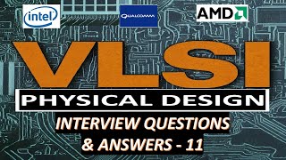 VLSI Physical Design Interview Questions amp Answers 11 VLSIPhysicalDesignp5c [upl. by Inez]