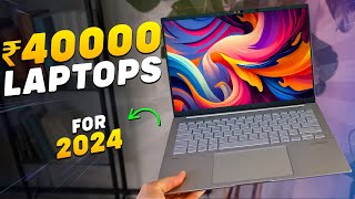 Top 5 Laptops EVERYONE NEEDS Under Rs 40000 In 2024⏰Best Laptop Under 40000 For Students amp Coding [upl. by Hofmann731]