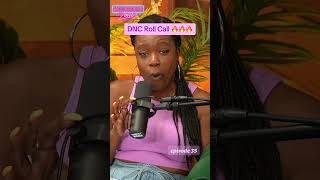 🗣️The DNC Roll Call Was Litty podcast dnc kamalaharris presidentialelection [upl. by Horten238]