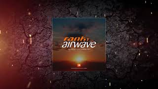 Rank 1  Airwave Jue Remix  FREE DOWNLOAD [upl. by Ramar]