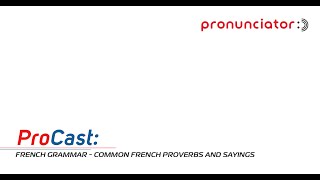 French Grammar Common French proverbs and sayings [upl. by Maisel519]