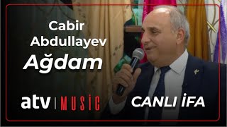 Cabir Abdullayev  Ağdam CANLI İFA [upl. by Einnus966]