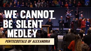 Pentecostals Of Alexandria  We Cannot Be Silent Medley [upl. by Leunamesoj]