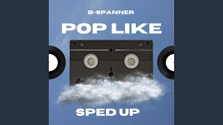 POP Like PL feat PLNADOLL Sped Up [upl. by Oivatco]