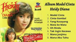 Model Cinta Heidy Diana  Kumpulan Lagu Heidy Diana [upl. by Otrevogir]