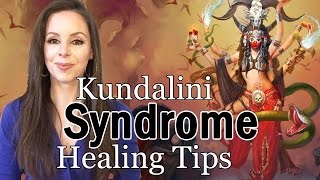 Kundalini Syndrome  Stages of Kundalini Awakening and Tips and Techniques to Heal [upl. by Rie]