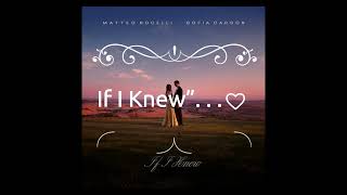 Matteo Bocelli amp Sofia Carson If I Knew”🤍 Out Friday Oct 11th2024 [upl. by Wurtz]