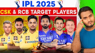 IPL 2025 Mega Auction  RCB And CSK Target Players  KL Rahul In RCB Confirm Rishabh Pant In CSK [upl. by Halihs387]