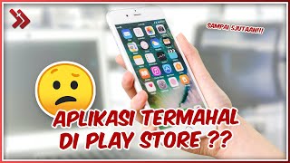 5 Aplikasi Android Termahal di Play Store sampai Rp5 Juta [upl. by Arolf54]