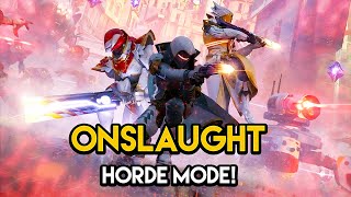 Destiny 2  ONSLAUGHT HORDE MODE Into The Light Shaxxs Arsenal and More [upl. by Sladen754]