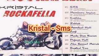 Kristal  Sms [upl. by Ellerrehc]