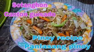 Sotanghon Canton guisado Pinoy recipe Panlasang pinoy [upl. by Ycaj165]