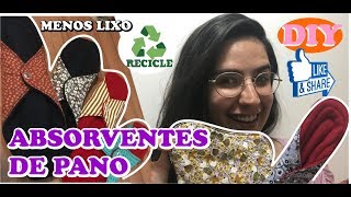 ABSORVENTES DE PANO  APRENDA E FAÇA EM CASA  MENOS LIXO  DIY [upl. by Talie]