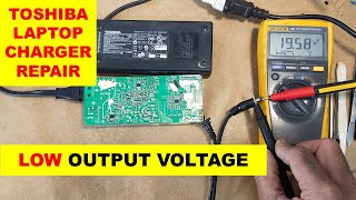 1002F Toshiba Laptop charger repair low output voltage [upl. by Musetta658]