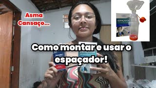 COMO MONTAR E USAR O ESPAÇADOR DA SUPERMEDY BOMBINHA PARA ASMA [upl. by Sydelle]