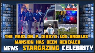 The raid on P Diddys Los Angeles mansion has been revealed [upl. by Yliak]