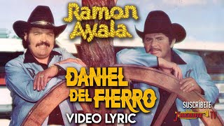 Ramon Ayala  Daniel Del Fierro Video Lyric Oficial Letra  Karaoke [upl. by Snowman]