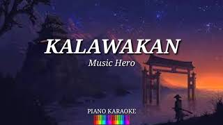 KALAWAKAN  Music Hero  Piano Karaoke [upl. by Trilby]