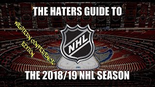 The Haters Guide to the 201819 NHL Season Western Conference Edition [upl. by Proctor]