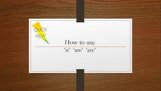 【Grammar Quick View】 How to use is am amp are [upl. by Alleul]