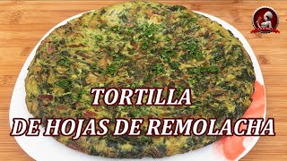 Tortilla de Hojas de Remolacha 🍴 económica saludable y muy rica [upl. by Miru]