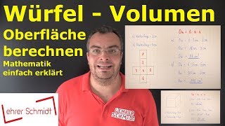 Würfel  Oberfläche und Volumen berechnen  Mathematik einfach erklärt  Lehrerschmidt [upl. by Thorbert77]