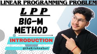 Big M method  simplex method  big m method  introduction krishnasuri lpp operationresearch [upl. by Eikcuhc553]