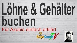 LÖHNE UND GEHÄLTER BUCHEN ✅ einfach erklärt ⭐ GripsCoachTV [upl. by Tessy950]