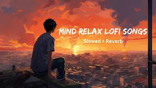 Lofi Song Mashup  Trending Song Lofi  Mind Relax Lofi Song  Nonstop Lofi  Lofi Song  Part 16 [upl. by Nyledaj]