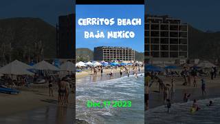 Christmas break at Cerritos beach Baja Mexico 2023 cerritos bajamexico beachlife retirement [upl. by Kendrah]