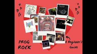 PROG ROCK A Beginners Guide [upl. by Chabot324]