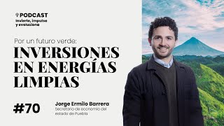 Invierte Impulsa y Evoluciona Ep 70 Por un futuro verde inversiones en energías limpias [upl. by Aesoh]