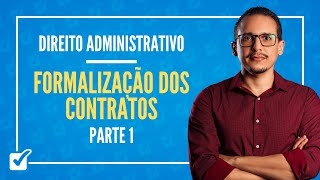 140401 Aula Da Formalização dos Contratos Direito Administrativo  Parte 1 [upl. by Assilen]