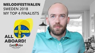 Melodifestivalen Finalists – My top 4 reaction Eurovision 2018 Sweden [upl. by Ahseyi]