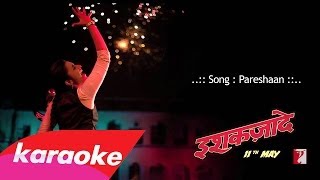 Pareshaan  Karaoke with Lyrics and English Translation  Ishaqzaade  2012 [upl. by Maxfield716]