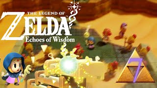 The Legend of Zelda Echoes of Wisdom ⚔️ 07 Wir werden den ersten Riss der Wüste los [upl. by Eugirne]