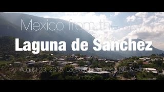 Laguna de Sanchez Mexico from the sky [upl. by Savihc]